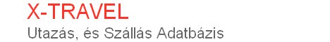X-Travel - Utazás és Szállás Adatbázis
